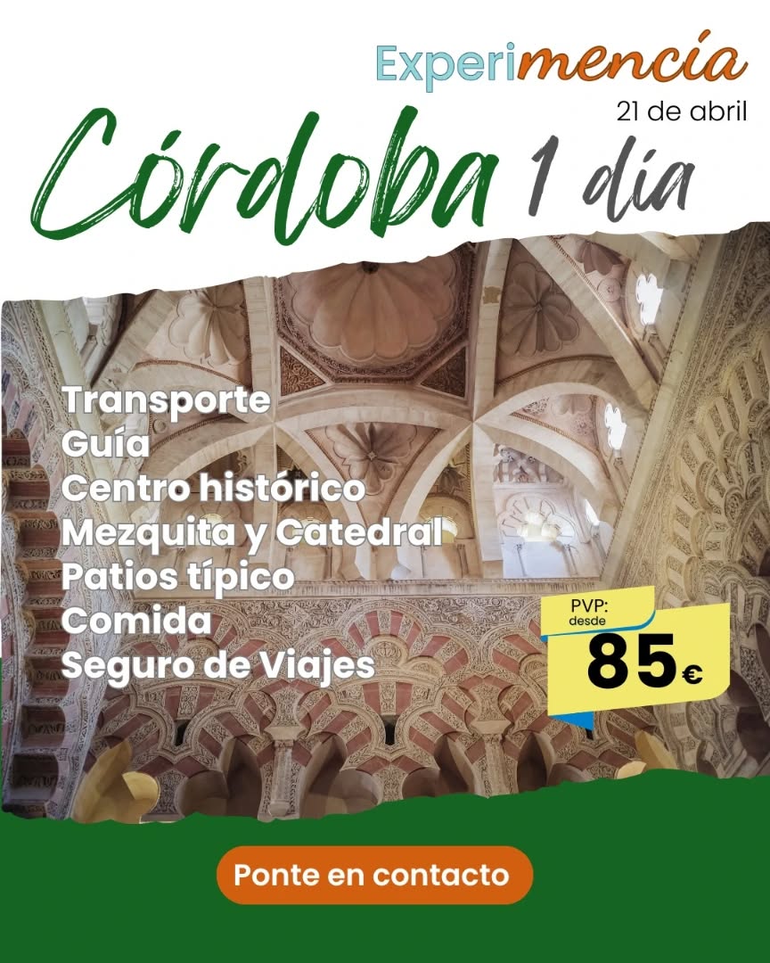Cartel de la promoción: 🌿✨ Córdoba en un día, una experiencia para recordar.